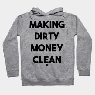 DIRTY MONEY (b) Hoodie